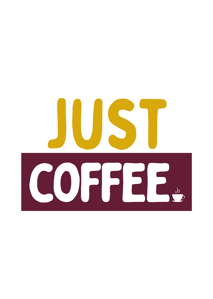 Just Coffee