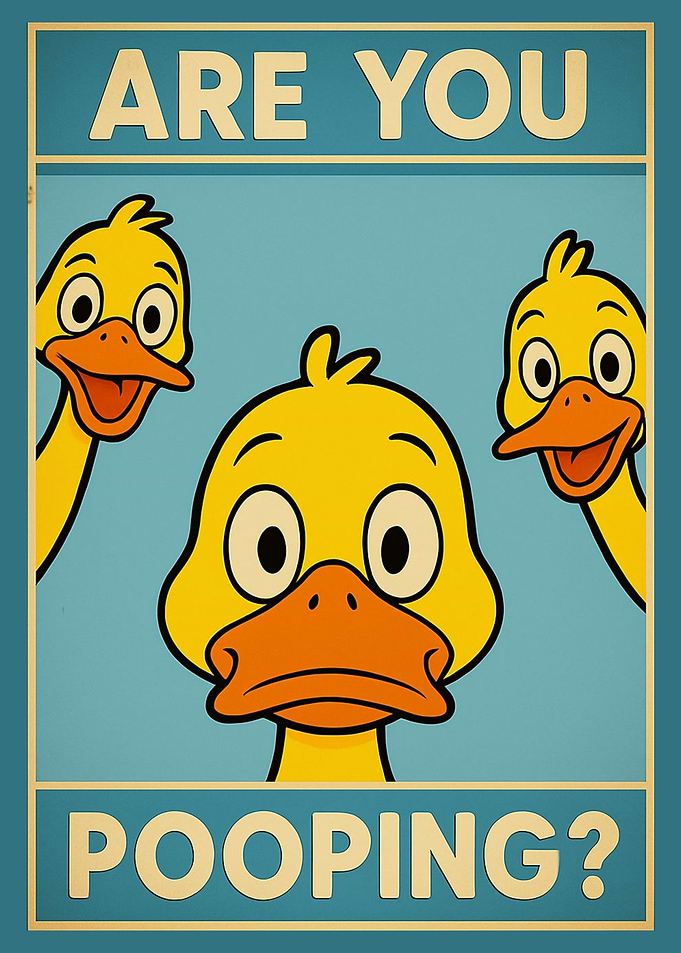 Are You Pooping? Duck Cartoon Poster