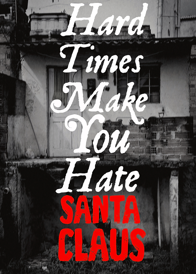 Hard Times Santa Claus
