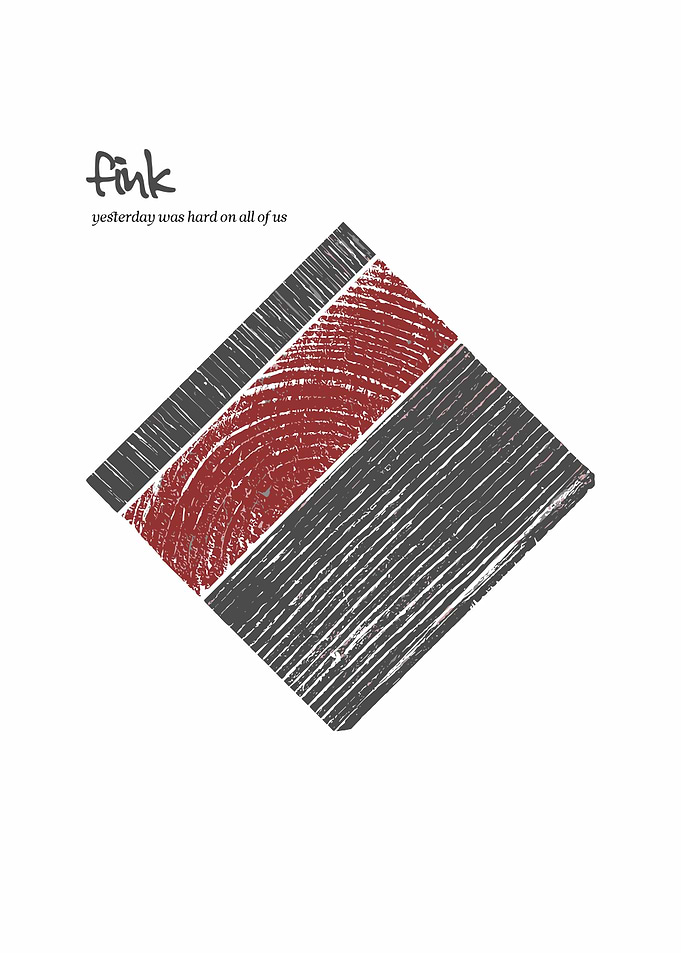 Fink - Yesterday Was Hard On All of Us