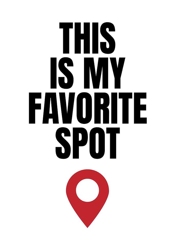 This is my favorite spot