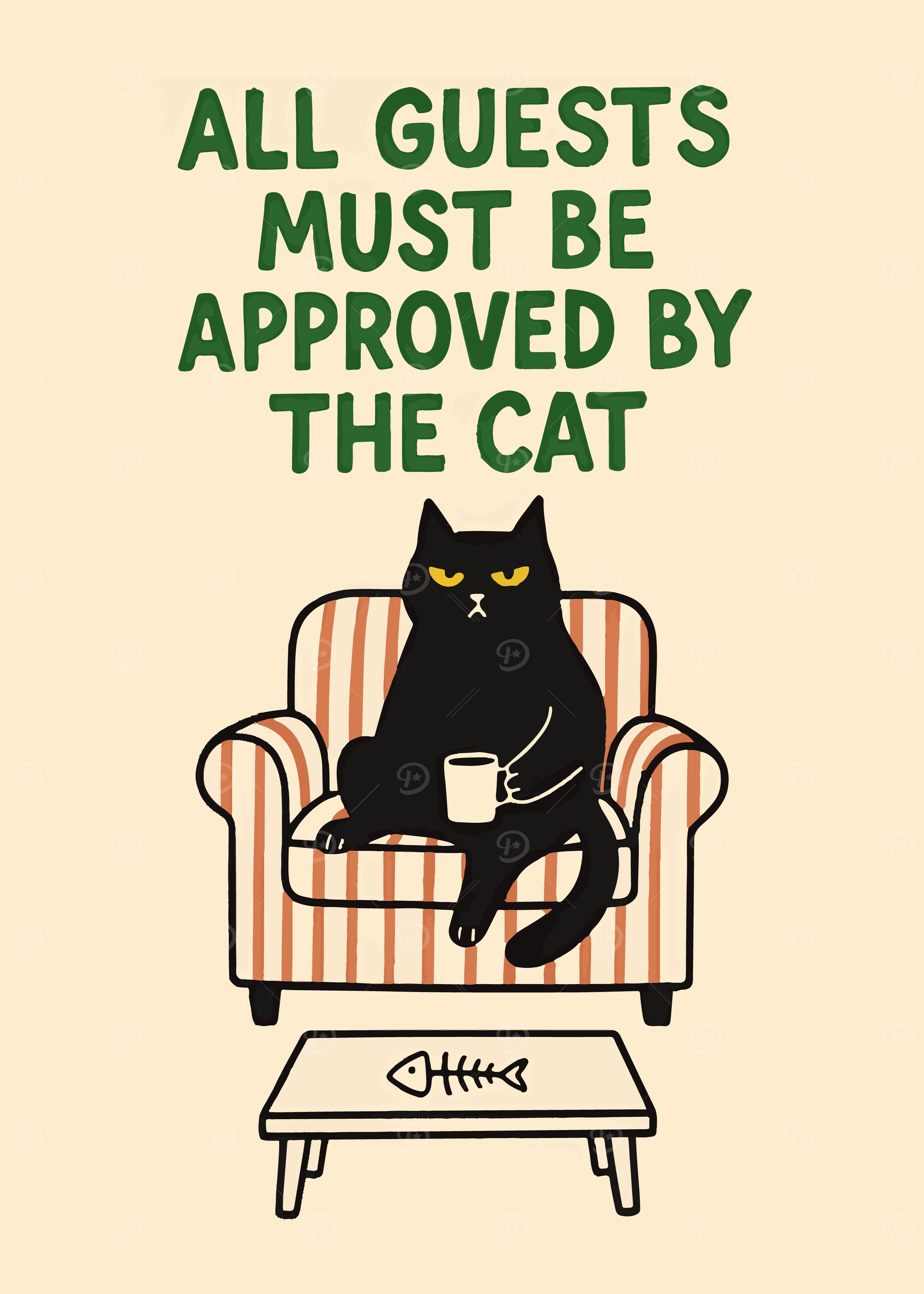 All Guests Must Be Approved Cat