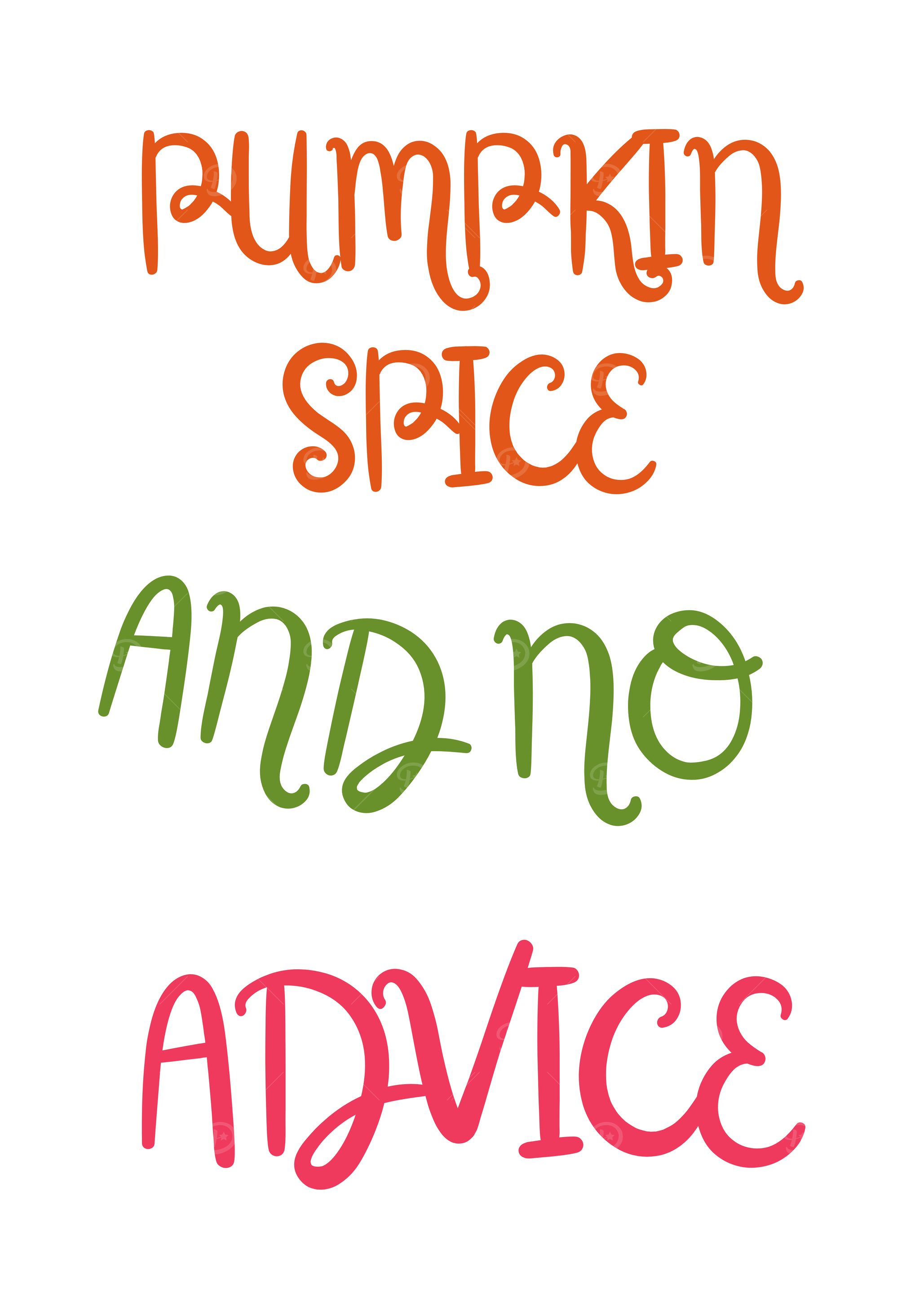 Pumpkin Spice and No Advice