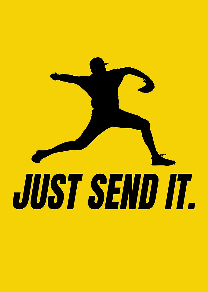Just Send It Baseball Pitcher