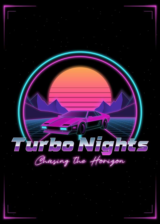 Turbo Nights: Chasing the Horizon