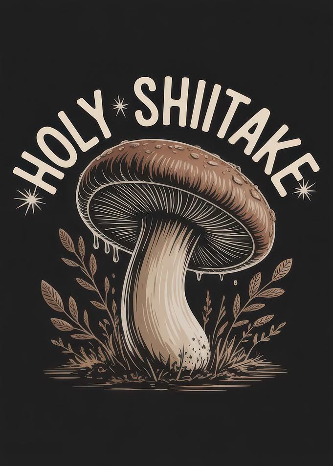 Holy Shiitake Mushroom