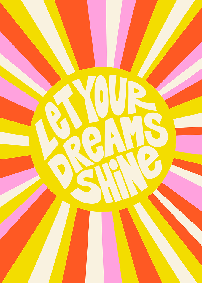 Let Your Dreams Shine Art