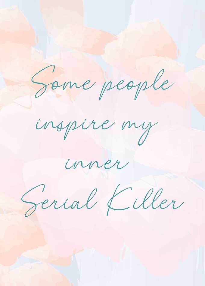 Inner Serial Killer Inspiration