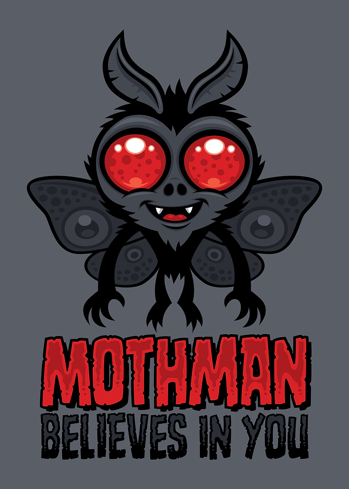 Motivational Mothman Believes In You