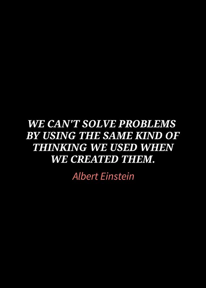 Einstein Quote: New Thinking for Problems