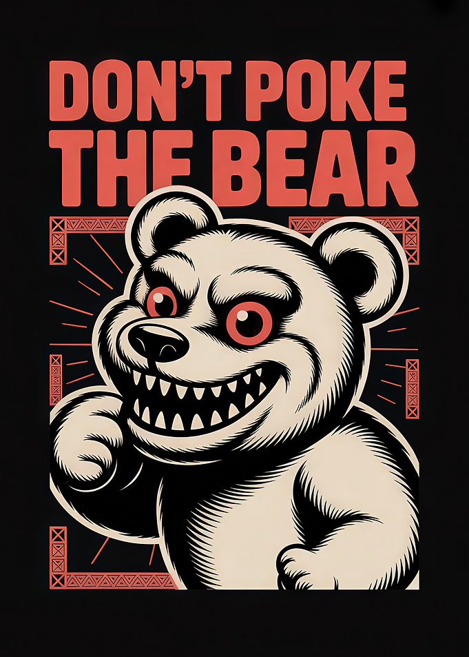 Don't Poke the Bear