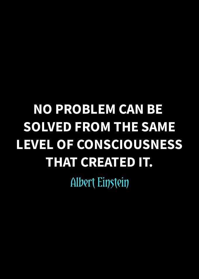 Einstein Quote: Consciousness and Problem Solving
