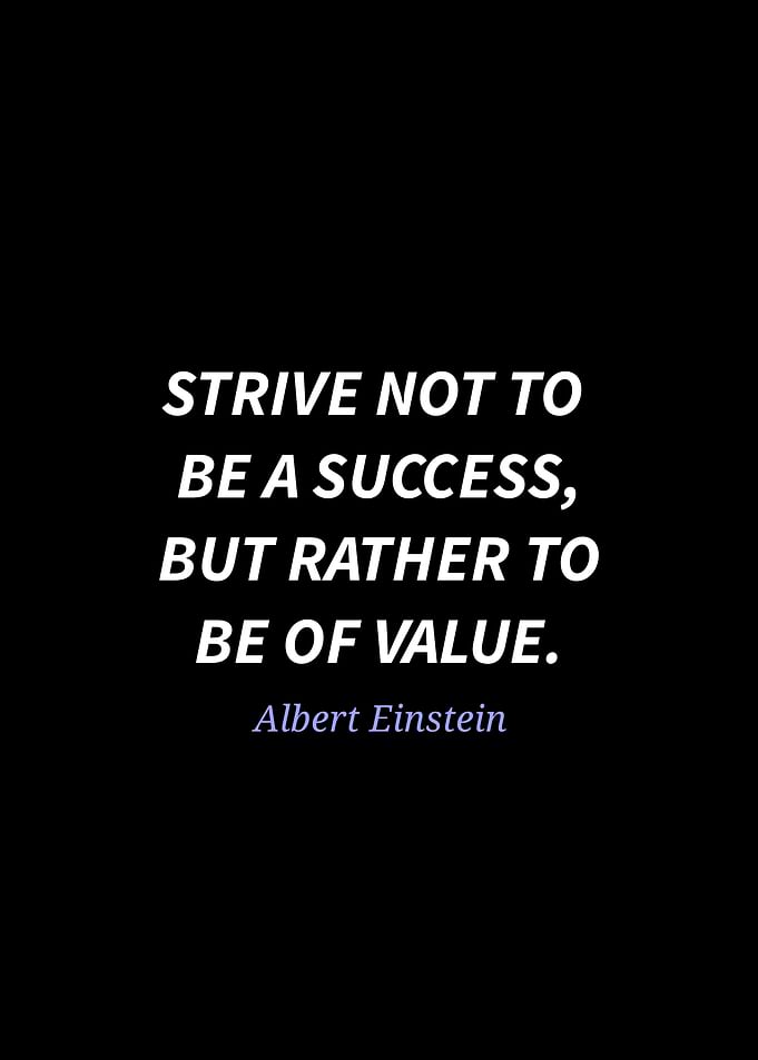Einstein Quote: Strive for Value