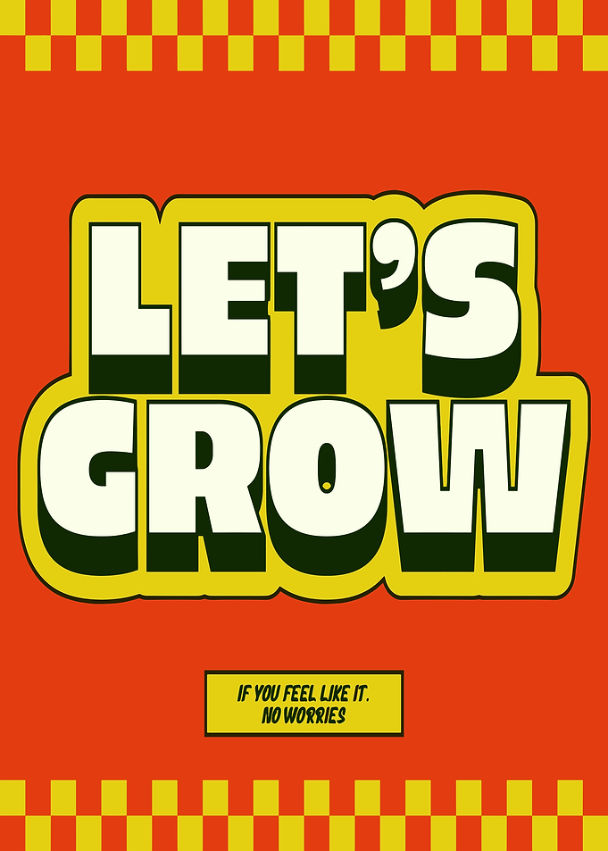 Let's Grow - Motivational Text Art