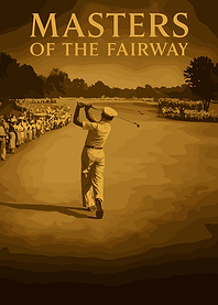 Masters of the Fairway Golf Poster