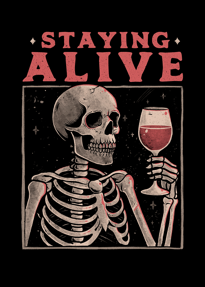 Staying Alive With Wine
