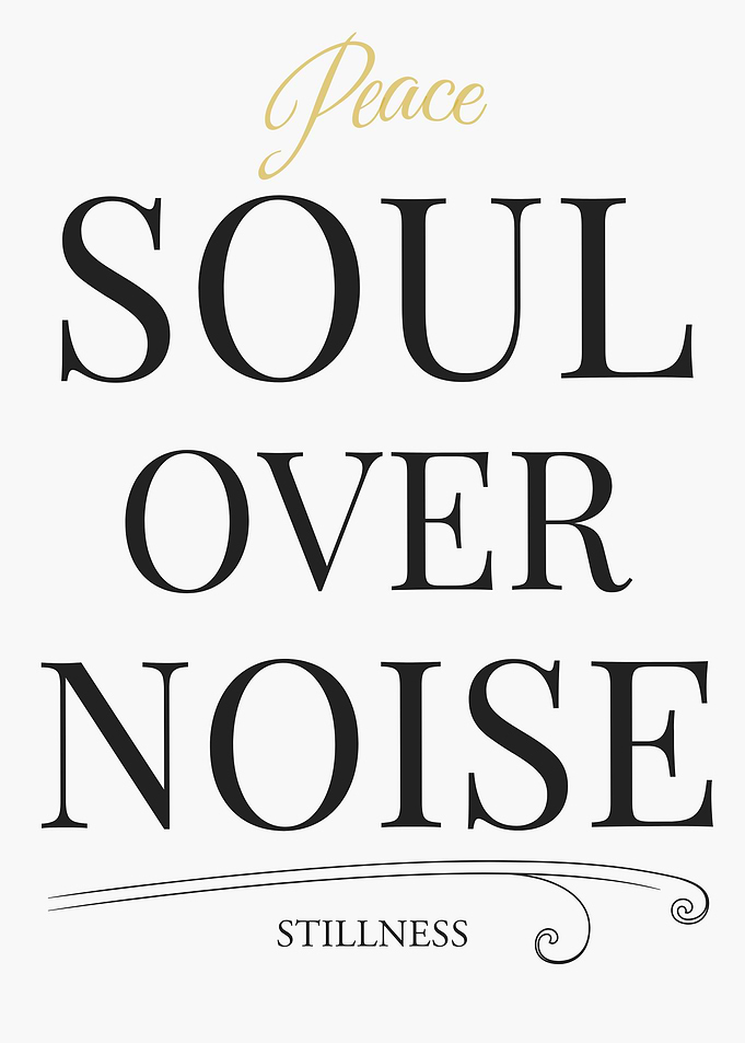 Peace Soul Over Noise Stillness – Light Edition