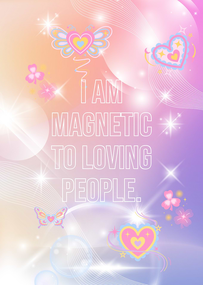 Magnetic to Loving People Inspirational Art