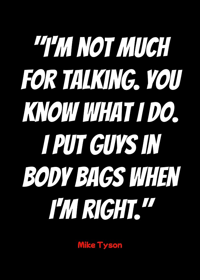 mike tyson quote: Body Bags