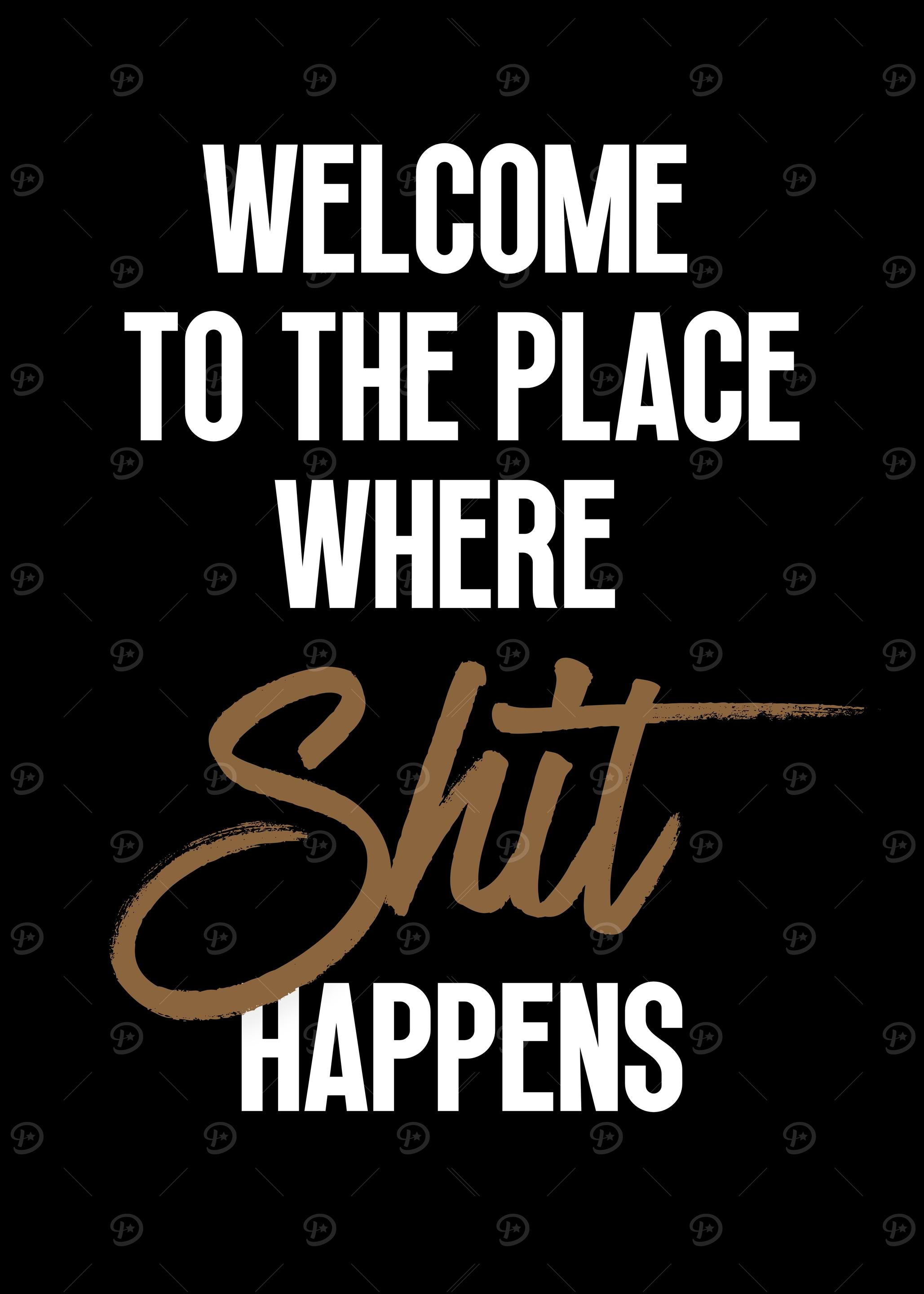 Shit happens Posters Online - Shop Unique Metal Prints, Pictures