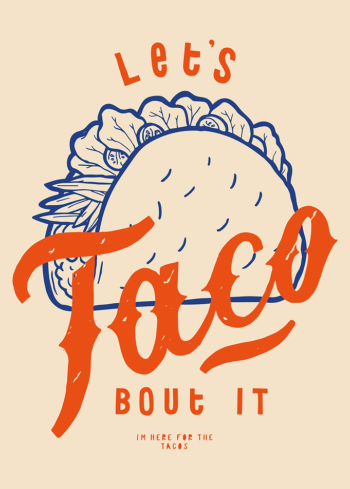Let's Taco Bout It Poster