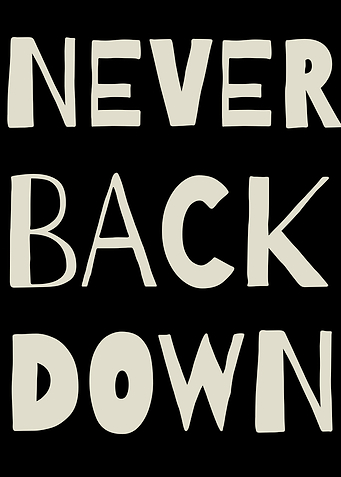 Never Back Down Text Art