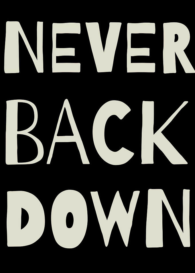 Never Back Down Text Art