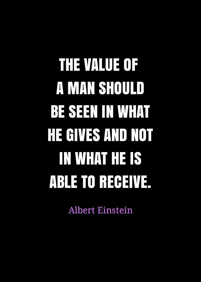 Einstein Quote: Value of a Man
