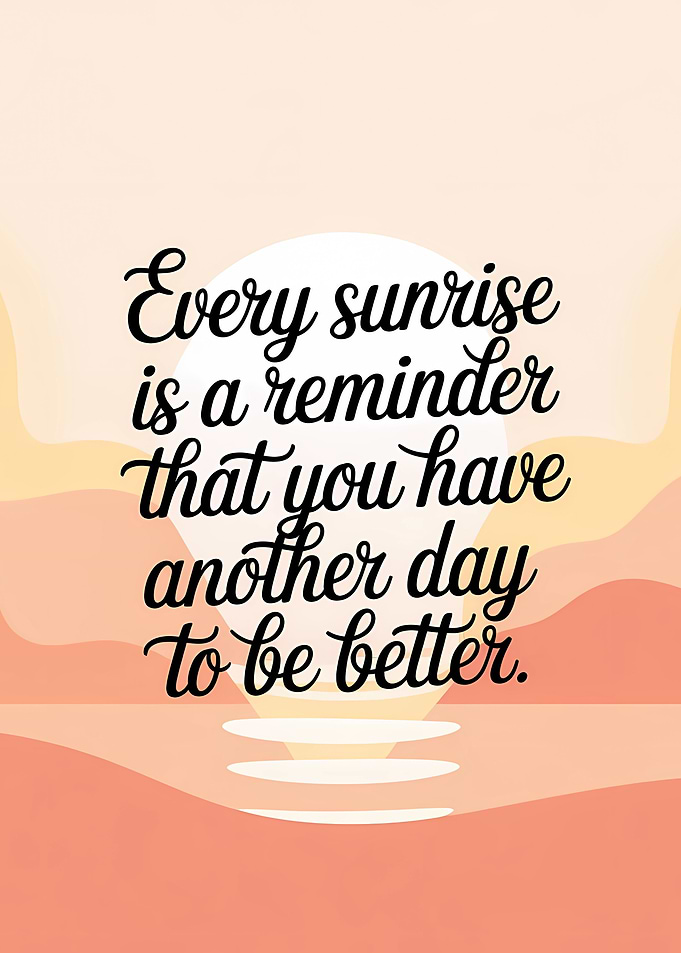 Sunrise Reminder Inspirational Quote