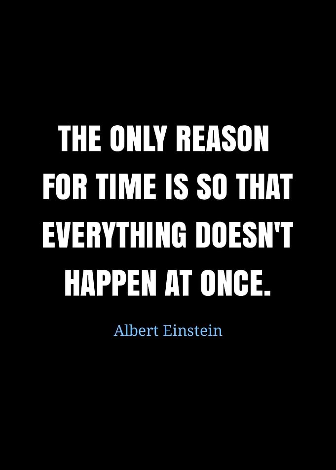 Einstein Quote: The Reason for Time