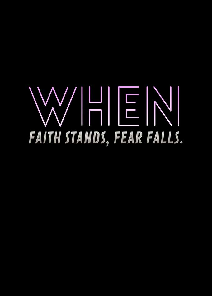 When faith stands, fear falls.