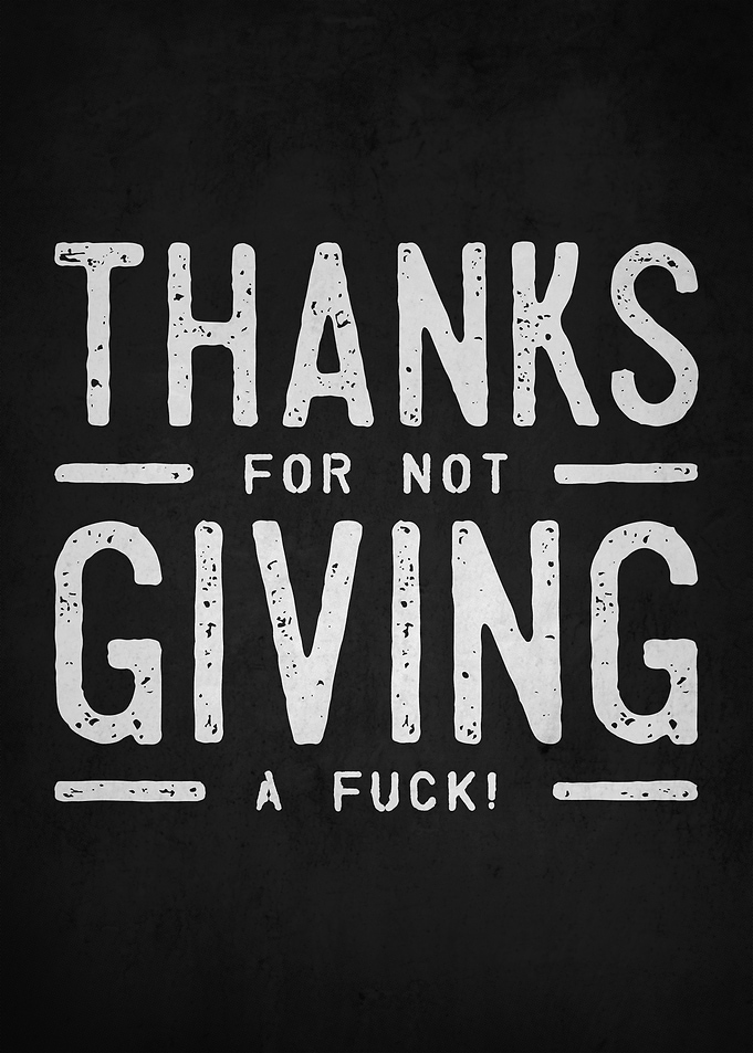 Thanks for Not Giving a F...