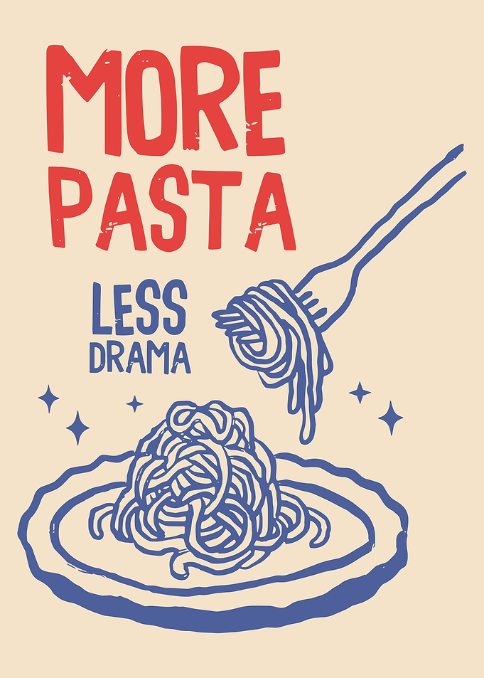 More Pasta Less Drama Illustration