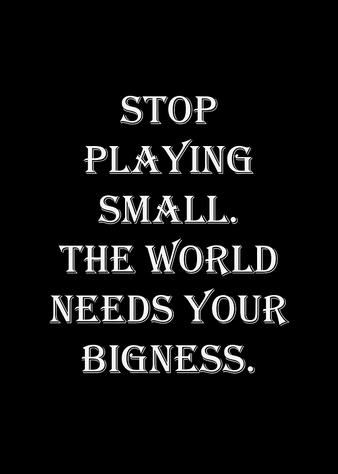 Motivational Quote: Stop Playing Small
