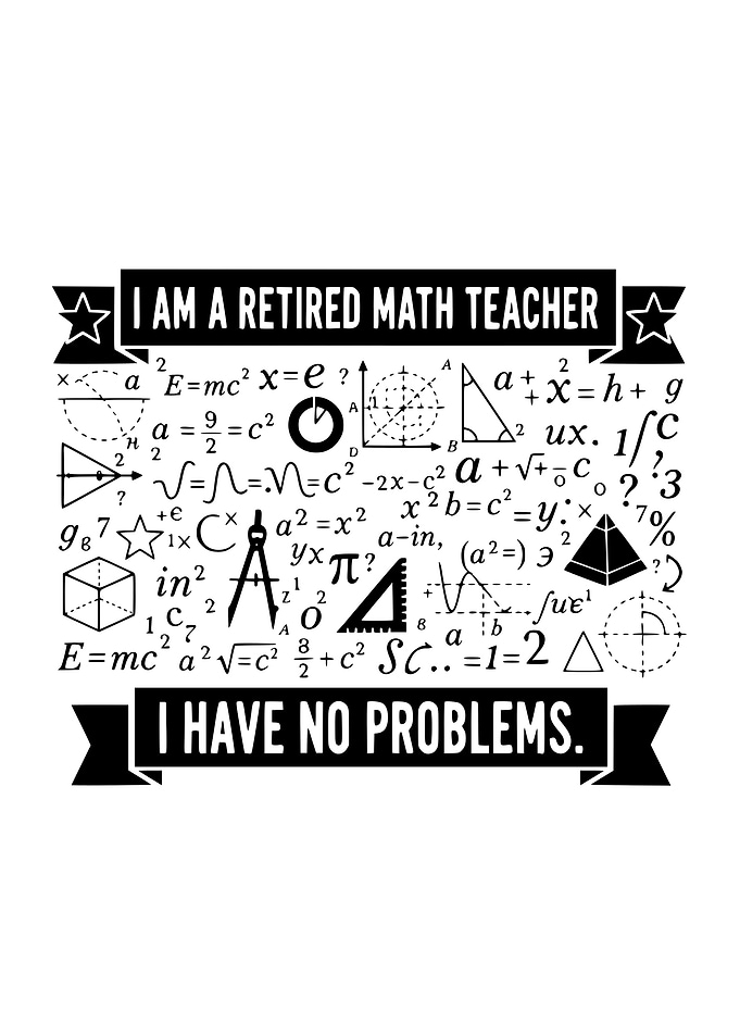 Retired Math Teacher Humor