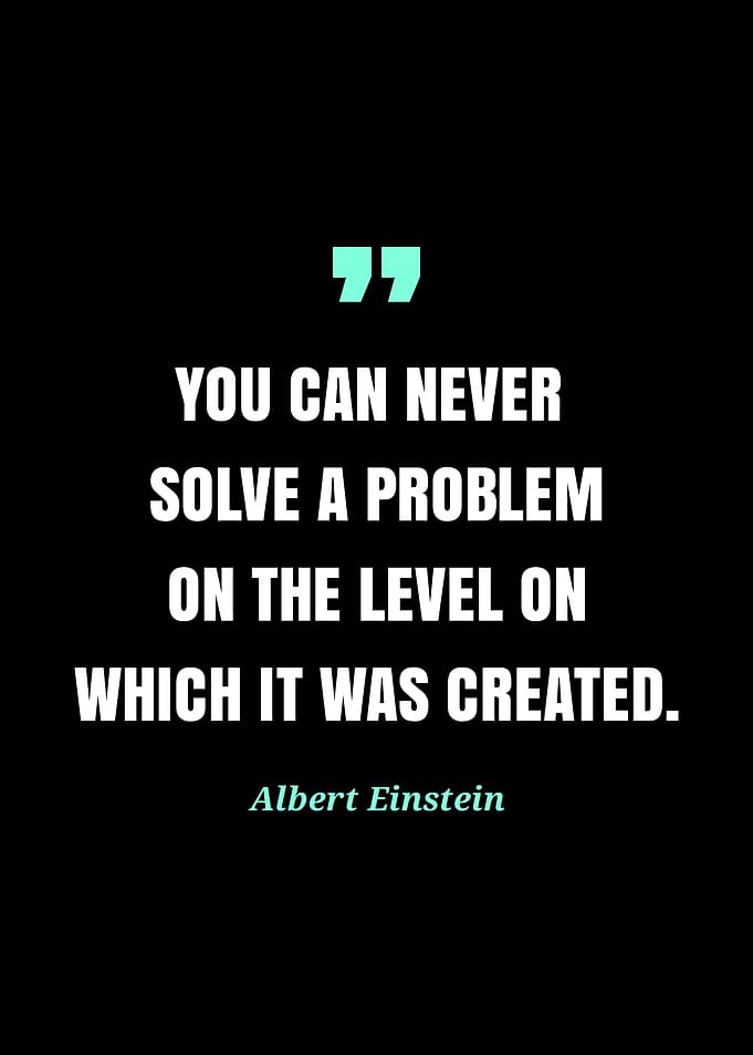 Einstein Quote: Problem Solving