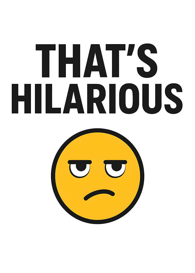 That's Hilarious - Sarcastic Emoji