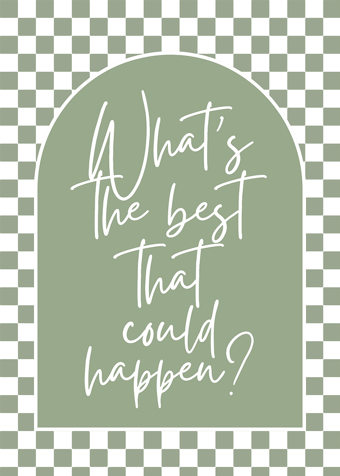 What's the best that could happen?