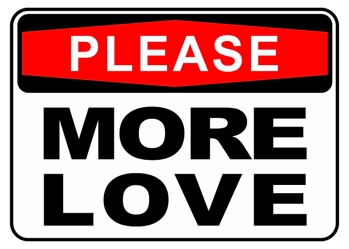 Please More Love