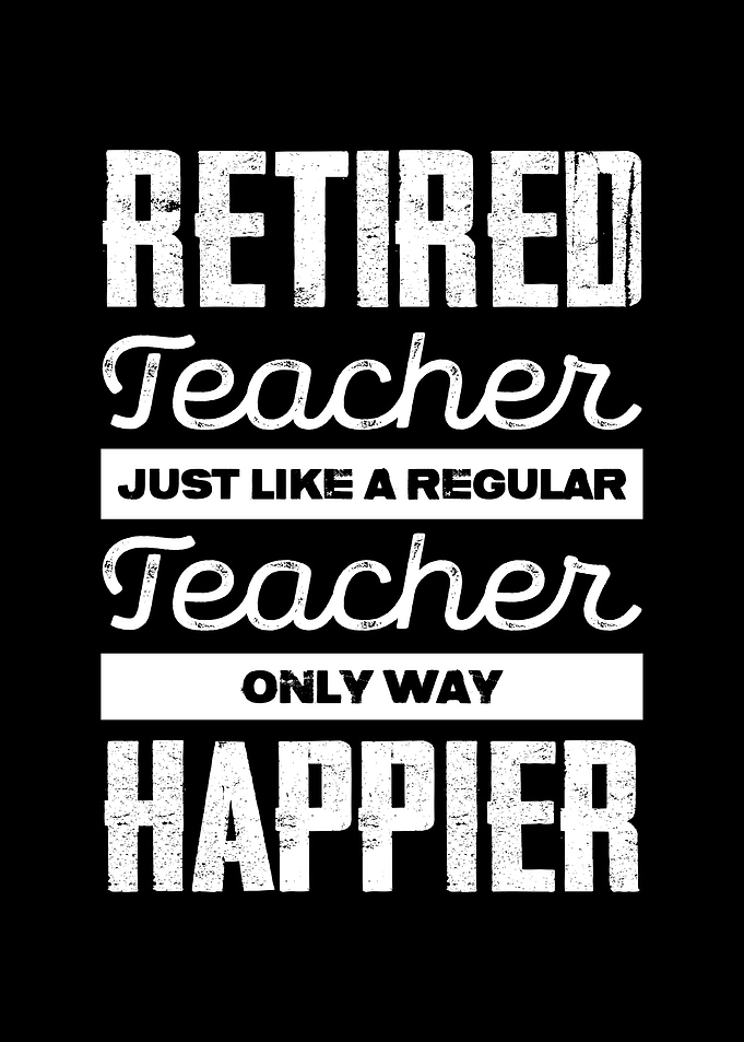 Retired Teacher Text Art