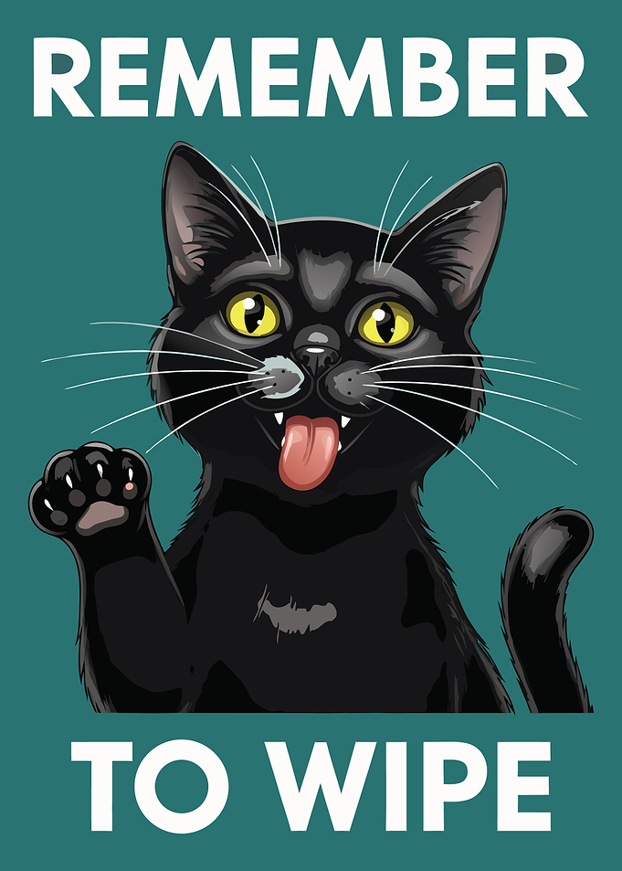 Remember to Wipe Cat Poster