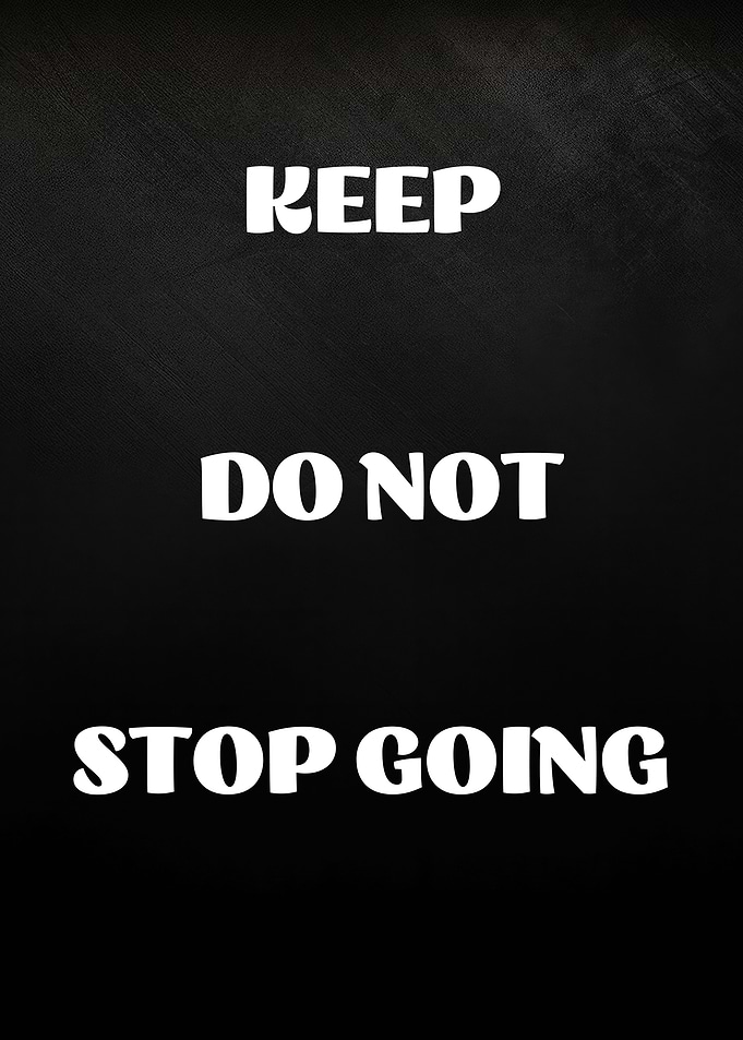 Keep Going Motivational Text Art