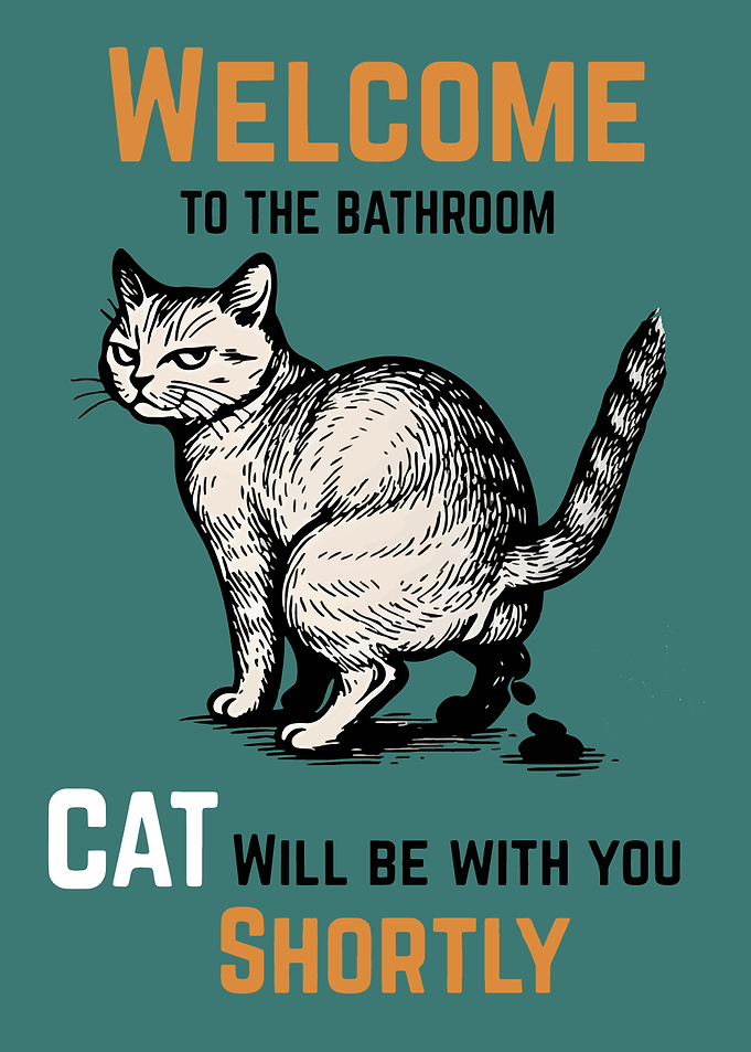 Welcome to the Bathroom Cat Poster