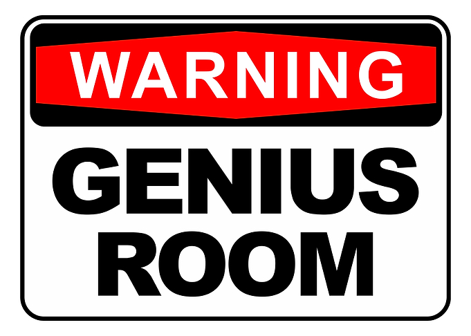Warning Genius Room Sign
