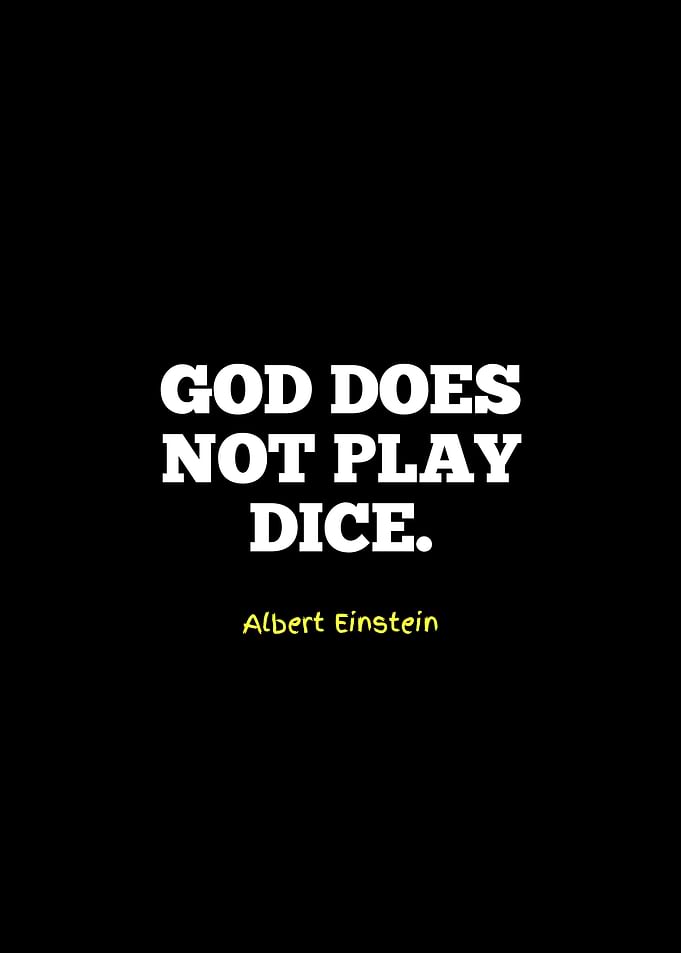 God Does Not Play Dice