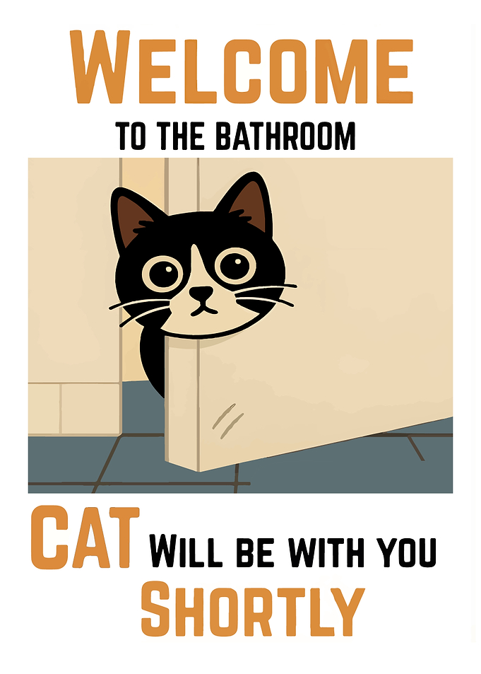 Welcome to the Bathroom Cat Poster