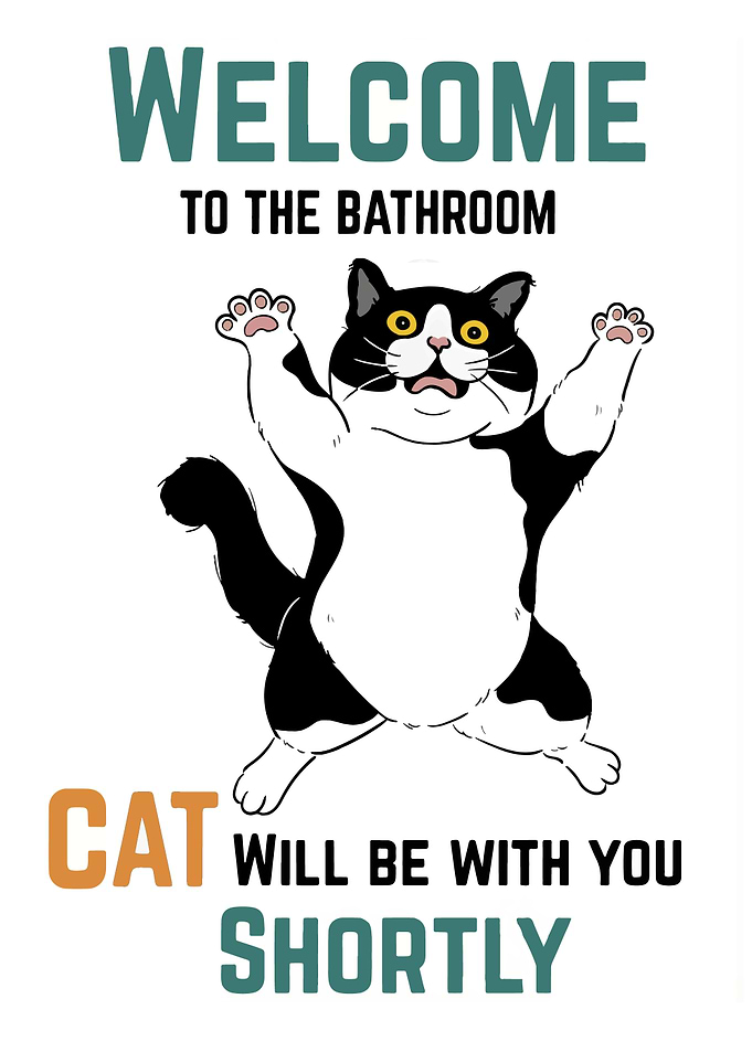 Welcome to the Bathroom Cat Poster