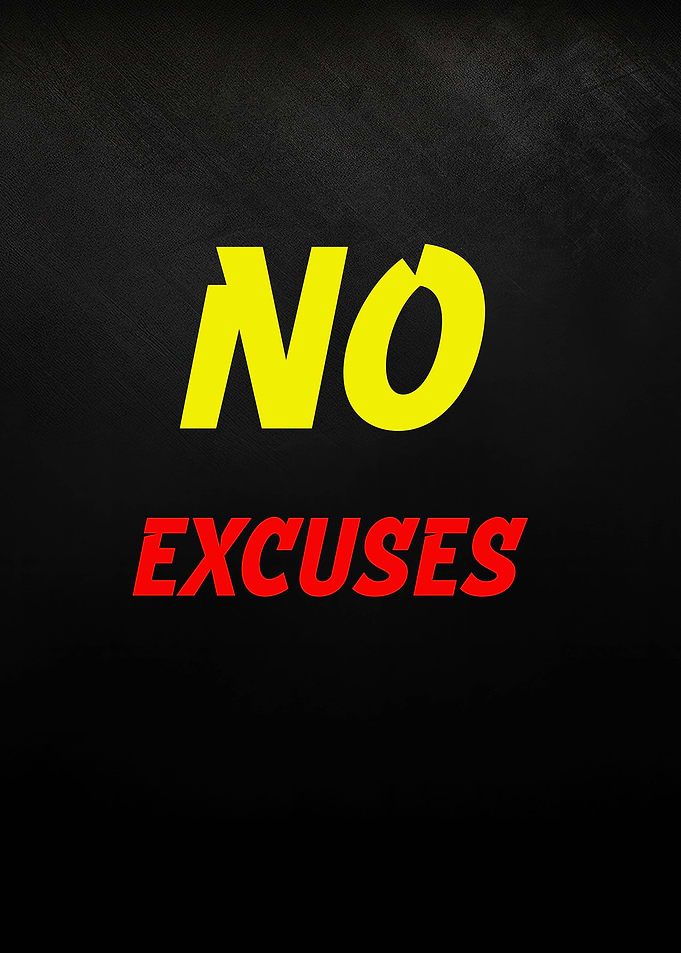 No Excuses Motivational Text Art