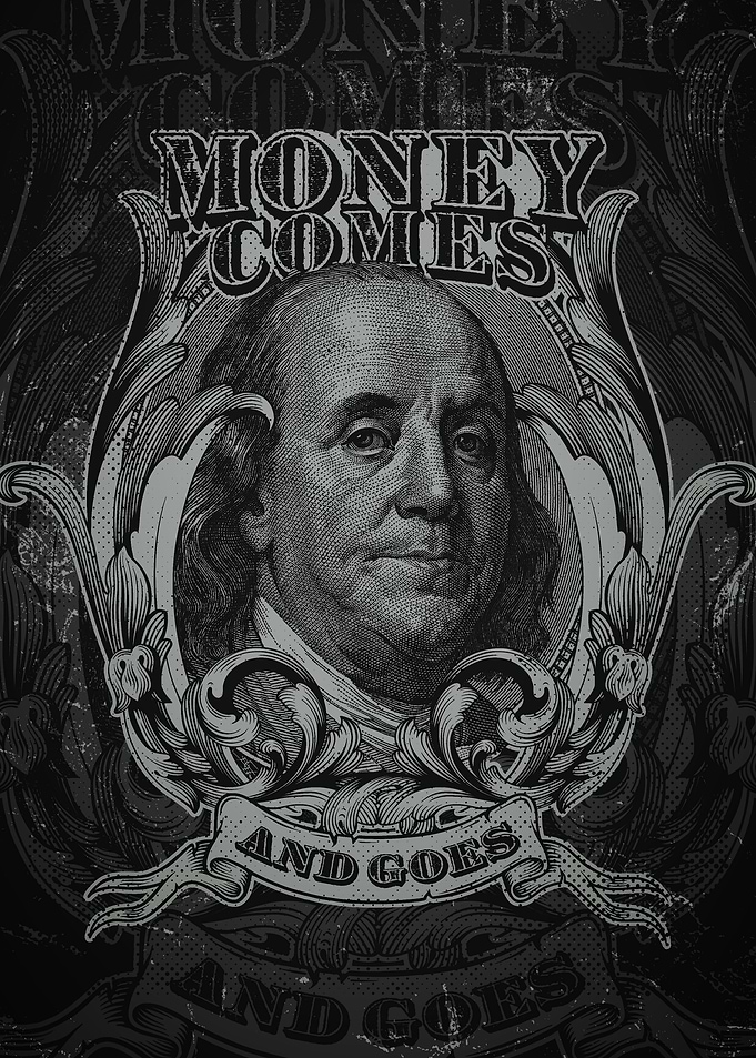 Money Comes and Goes