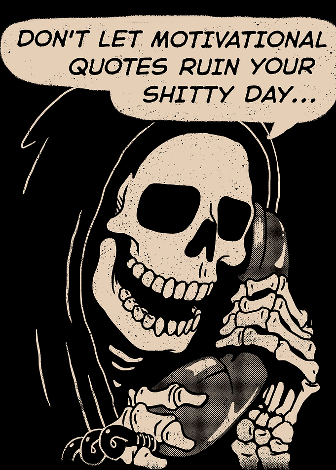 Grim Reaper Motivational Quote Parody